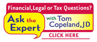 Financial, legal, or tax questions? Ask The Expert with Tom Copeland, JD