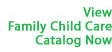View the Winter 2012 family child care catalog
