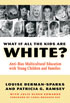 What if All the Kids are White?
