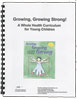 Growing, Growing Strong Training Module