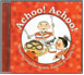 Achoo! Achoo! CD