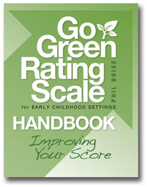 Go Green Rating Scale for Early Childhood Settings Handbook