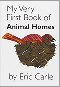 My Very First Book of Animal Homes