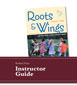 Roots and Wings Instructor's Guide (e-book)
