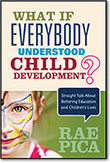 What If Everybody Understood Child Development?