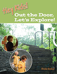 Hey Kids! Out The Door, Let's Explore!