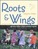 Roots and Wings, Revised Edition