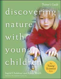 Discovering Nature with Young Children Trainer's Guide