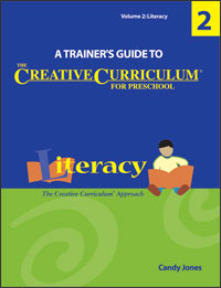 A Trainer's Guide to The Creative Curriculum for Preschool Volume 2: Literacy