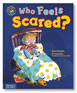 Who Feels Scared?