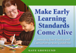 Make Early Learning Standards Come Alive