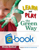 Learn and Play the Green Way