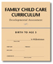 Family Child Care Curriculum Developmental Assessment