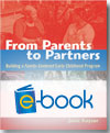 From Parents to Partners (e-book): Building a Family-Centered Early Childhood Program