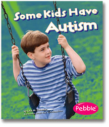 Some Kids Have Autism