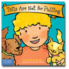 Tails Are Not for Pulling