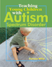 Teaching Young Children with Autism Spectrum Disorder