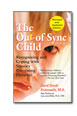 Out of Sync Child, Revised