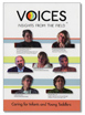 Voices: Insights from the Field - Caring for Infants and Young Toddlers
