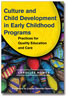 Culture and Child Development in Early Childhood Programs