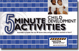 5 Minute Child Development Activities: Activities to break the ice, fill down time, or get students excited to learn!