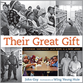 Their Great Gift: Courage, Sacrifice, and Hope in a New Land
