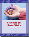 Activities for Home Visits