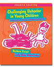 Challenging Behavior in Young Children 4th Edition: Understanding, Preventing and Responding Effectively