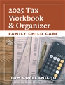 Family Child Care 2025 Tax Workbook & Organizer