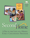 Second Home: A Day in the Life of a Model Early Childhood Program
