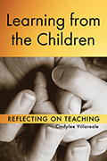 Learning from the Children: Reflecting on Teaching