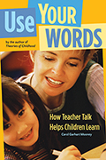 Use Your Words: How Teacher Talk Helps Children Learn