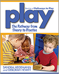 Play: The Pathway from Theory to Practice