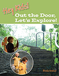Hey Kids! Out The Door, Let's Explore!