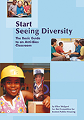 Start Seeing Diversity: The Basic Guide to an Anti-Bias Classroom