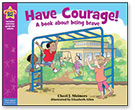 Have Courage!