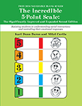Incredible 5 Point Scale: The Significantly Improved and Expanded Second Edition; Assisting Students in Understanding Social Interactions and Controlling their Emotional Responses