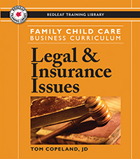 Family Child Care Business Curriculum: Legal and Insurance Issues