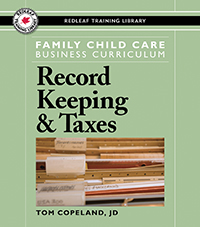 Family Child Care Business Curriculum: Record Keeping and Taxes