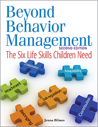Beyond Behavior Management, Second Edition: The Six Life Skills Children Need
