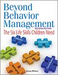 Beyond Behavior Management, Second Edition: The Six Life Skills Children Need