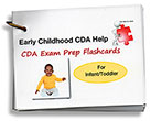 CDA Exam Prep Flashcards - Infant and Toddler