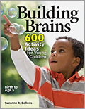 Building Brains: 600 Activity Ideas for Young Children
