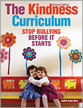 The Kindness Curriculum, Second Edition: Stop Bullying Before it Starts