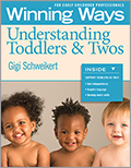 Understanding Toddlers & Twos: Winning Ways for Early Childhood Professionals