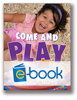 Come and Play (e-book): Sensory Integration Strategies for Children with Play Challenges