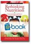 Rethinking Nutrition, Revised (e-book): Connecting Science and Practice in Early Childhood Settings