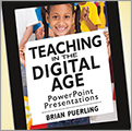 Teaching in the Digital Age PowerPoint