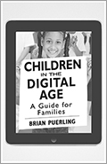 Children in the Digital Age (Set of 25): A Guide for Families