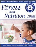Fitness and Nutrition: A Whole Health Curriculum for Young Children series